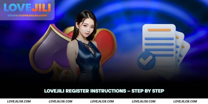 LOVEJILI Register Instructions Step by Step